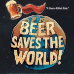 Beer Saves the World