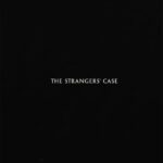 The Stranger’s Case